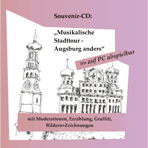 Souvenir CD zu Augsburg anders  musikalische Stadttour